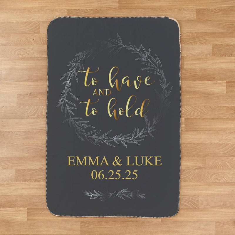 Personalized To Have And To Hold 37" x 57" Sherpa Lined Sublimated Throw - Gold/Silver - Gifts For You Now